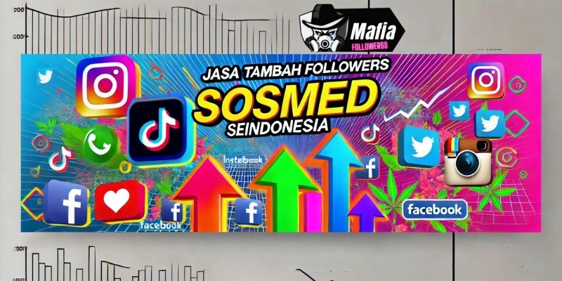 Jasa Tambah Followers Sosmed Seindonesia | Mafia Followerss